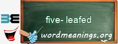 WordMeaning blackboard for five-leafed